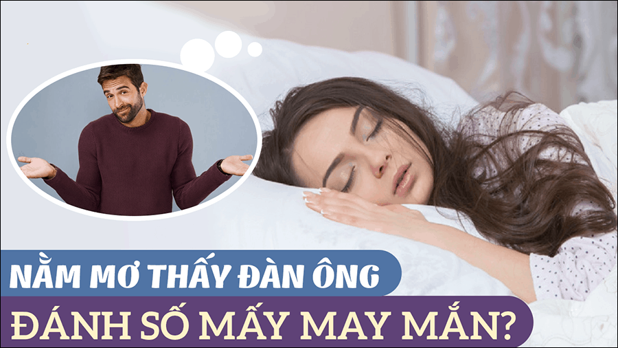 Nằm mơ thấy đàn ông đánh con gì và mang điềm báo gì?