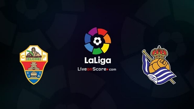 Soi kèo bóng đá Elche vs Real Sociedad, 23:30 –  27/9/2020 – VĐQG Tây Ban Nha