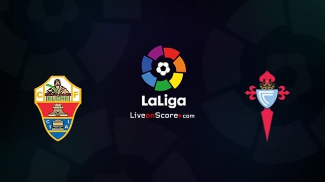 Soi kèo bóng đá Elche vs Celta Vigo, 03:00 – 7/11/2020 – VĐQG Tây Ban Nha