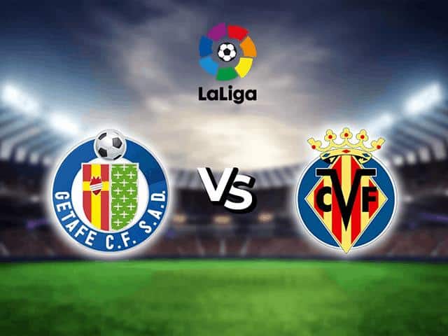 Soi kèo bóng đá Getafe vs Villarreal, 20:00 –  8/11/2020 – VĐQG Tây Ban Nha