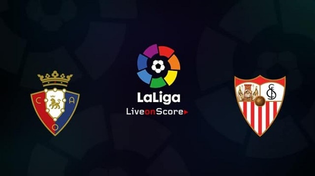 Soi kèo bóng đá Sevilla vs Osasuna, 03:00 –  8/11/2020 – VĐQG Tây Ban Nha