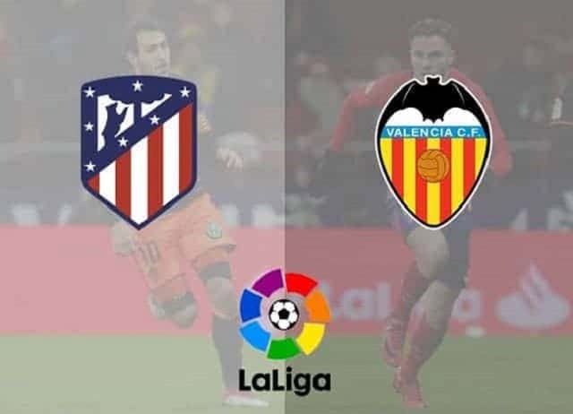 Soi kèo bóng đá Atletico Madrid vs Valencia, 03:00 – 25/01/2021 – VĐQG Tây Ban Nha