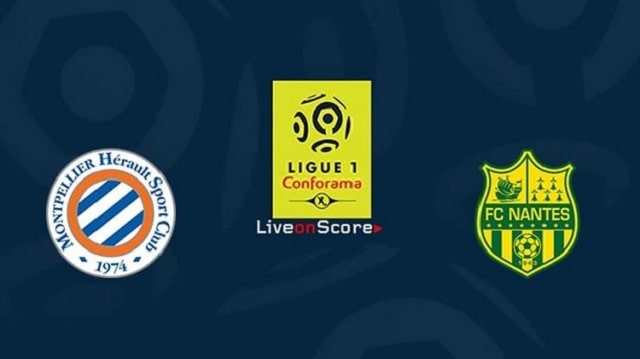 Soi kèo bóng đá Montpellier vs Nantes, 03:00 – 10/01/2021 – VĐQG Pháp [Ligue 1]