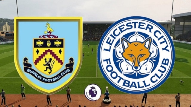 Soi kèo bóng đá Burnley vs Leicester, 01:00 – 4/3/2021- Ngoại Hạng Anh