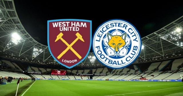 Soi kèo bóng đá West Ham vs Leicester, 20:05 – 11/4/2021- Ngoại Hạng Anh