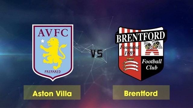 Soi kèo bóng đá Aston Villa vs Brentford, 21:00 – 28/08/2021- Ngoại Hạng Anh