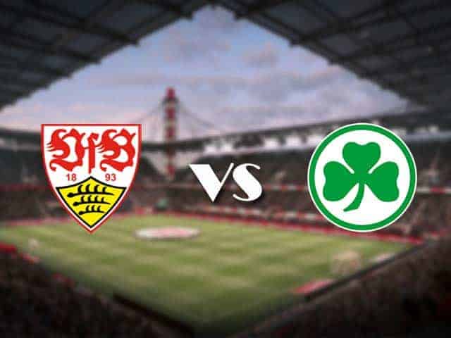 Soi kèo bóng đá Stuttgart vs Greuther Furth, 20:30 –  14/8/2021 – VĐQG Đức