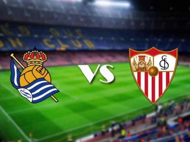 Soi kèo nhà cái trận Real Sociedad vs Sevilla, 19/09/2021