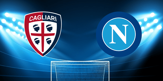 Soi kèo Cagliari  vs Napoli , 22/02/2022 – Giải bóng đá Ý