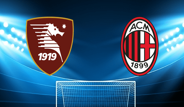 Soi kèo Salernitana  vs AC Milan , 20/02/2022 – Giải bóng đá Ý