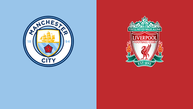 Soi kèo Manchester City vs Liverpool, 10/04/2022 – Premier League