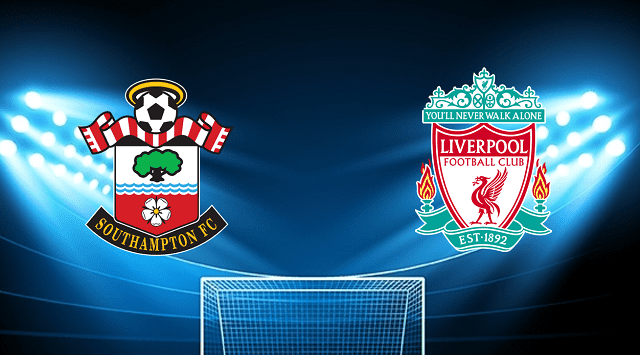 Soi kèo Southampton vs Liverpool, 18/05/2022 – Ngoại hạng Anh