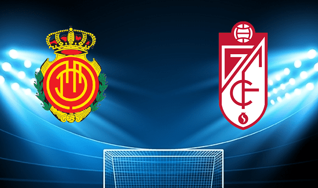 Soi kèo Mallorca vs Granada CF, 07/05/2022 – VĐQG Tây Ban Nha