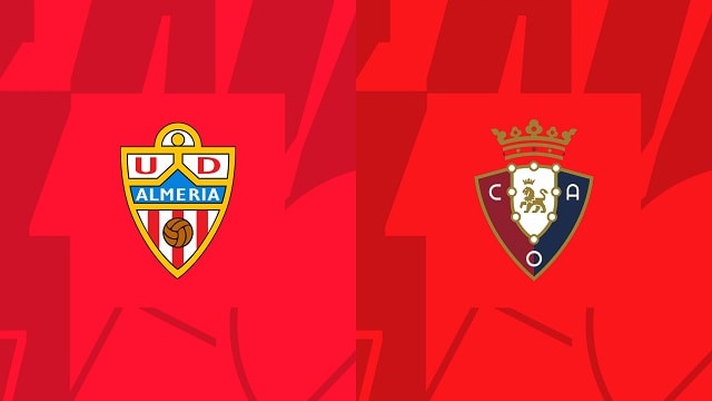 Soi kèo Almeria vs Osasuna, 13/09/2022 – Giải bóng đá Tây Ban Nha