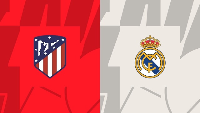 Soi kèo Atl. Madrid vs Real Madrid, 19/09/2022 – Giải bóng đá Tây Ban Nha