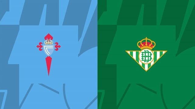 Soi kèo Celta Vigo vs Betis, 02/10/2022 – Giải bóng đá Tây Ban Nha