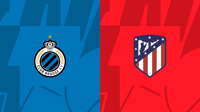 Soi kèo Club Brugge KV vs Atl. Madrid, 05/10/2022 – Giải bóng đá Cúp C1