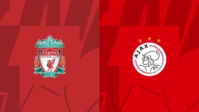 Soi kèo Liverpool vs Ajax, 14/09/2022 – Giải bóng đá Cúp C1