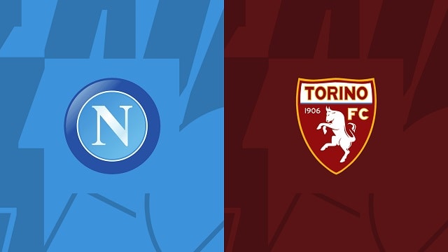 Soi kèo Napoli vs Torino, 01/10/2022 – Serie A