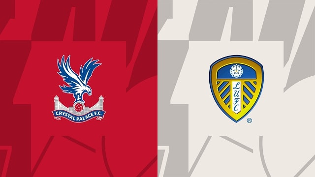 Soi kèo Crystal Palace vs Leeds, 09/10/2022 – Ngoại hạng Anh