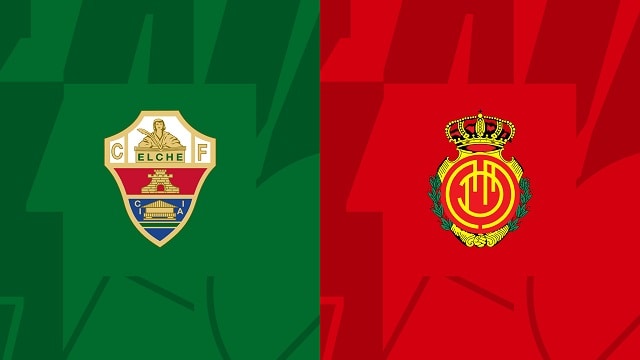 Soi kèo Elche vs Mallorca, 11/10/2022 – Giải bóng đá Tây Ban Nha