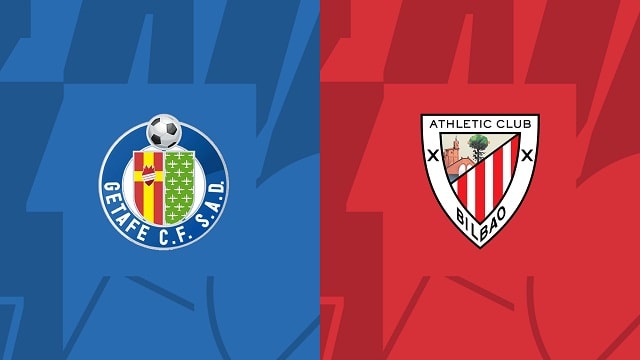 Soi kèo Getafe vs Ath Bilbao, 19/10/2022 – Giải bóng đá Tây Ban Nha